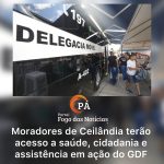 PÁ Portal das Notícias | Ceilândia recebe nova edição do GDF na Sua Porta a partir desta segunda-feira (1º)