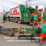 PÁ Portal das Notícias | SLU confirma retomada integral dos serviços de limpeza no Distrito Federal