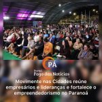 PÁ Portal das Notícias | Sebrae-DF impulsiona empreendedorismo com sucesso do Movimente nas Cidades no Paranoá