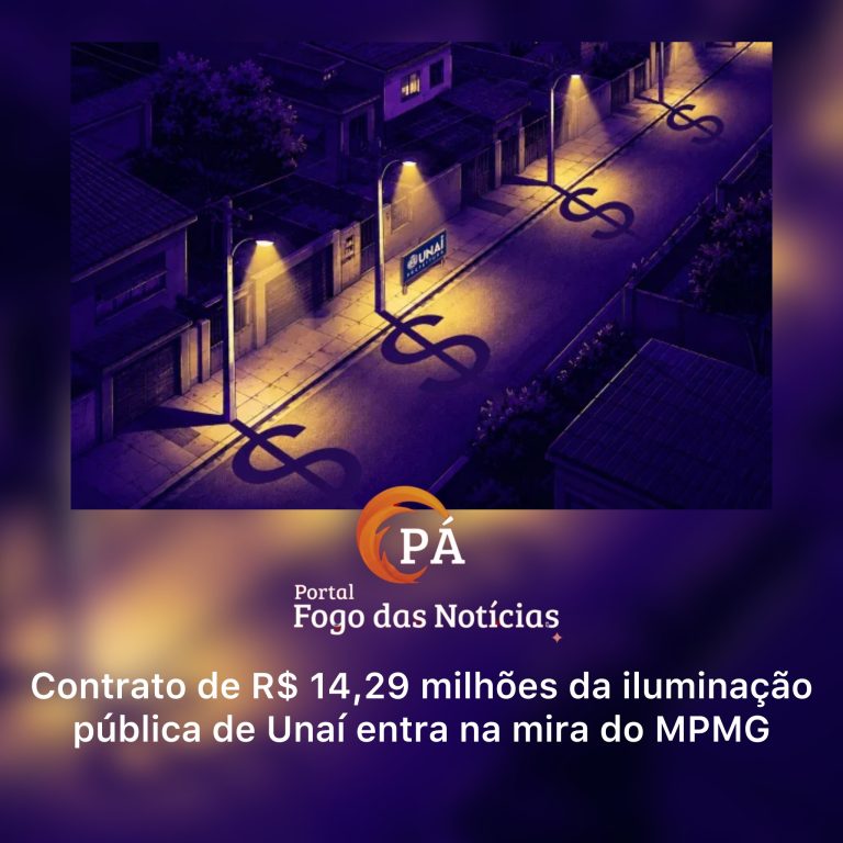 PÁ Portal das Notícias | MP investiga contrato de R$ 14,29 milhões da iluminação pública de Unaí