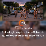 PÁ Portal das Notícias | Brincadeiras de rua ajudaram a formar adultos mais autônomos, aponta estudo