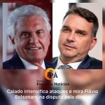 PÁ Portal das Notícias | Troca de farpas: Caiado chama Flávio Bolsonaro por apelidos e eleva tensão política