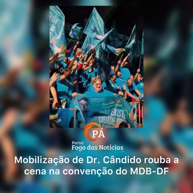 PÁ Portal das Notícias | Com mais de 500 apoiadores, Dr. Cândido transforma convenção do MDB-DF em mar azul